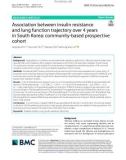 Association between insulin resistance and lung function trajectory over 4 years in South Korea: Community-based prospective cohort