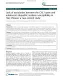 Lack of association between the CHL1 gene and adolescent idiopathic scoliosis susceptibility in Han Chinese: A case-control study