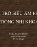 Bài giảng Vai trò siêu âm phổi trong nhi khoa - BS CK2. Nguyễn Hữu Chí