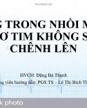 Bài giảng ECG trong nhồi máu cơ tim không ST chênh lên - HVCH: Đặng Bá Thạnh