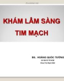 Bài giảng Khám lâm sàng tim mạch - BS. Hoàng Quốc Tưởng