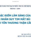 Bài giảng Đặc điểm lâm sàng của bệnh nhân suy tim mất bù cấp có tổn thương thận cấp - BS. Nguyễn Thị Bích Vân