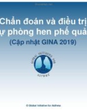 Bài giảng Chẩn đoán và điều trị dự phòng hen phế quản (Cập nhật GINA 2019)