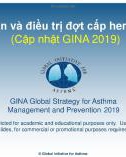 Bài giảng Chẩn đoán và điều trị đợt cấp hen phế quản (Cập nhật GINA 2019)