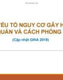 Bài giảng Các yếu tố nguy cơ gây hen phế quản và cách phòng ngừa (Cập nhật GINA 2018)