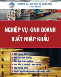 Lý thuyết nghiệp vụ kinh doanh xuất nhập khẩu: Phần 1 - TS. Trần Văn Hòe