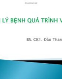 Bài giảng Sinh lý bệnh Quá trình viêm - BS. CK1. Đào Thanh Hiệp