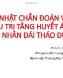 Bài giảng Cập nhật chẩn đoán và điều trị tăng huyết áp ở bệnh nhân đái tháo đường - PGS.TS. Hoàng Anh Tiến