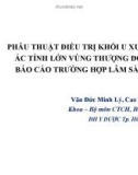 Bài giảng Phẫu thuật điều trị khối u xương ác tính lớn vùng thượng đòn: Báo cáo trường hợp lâm sàng