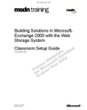 Building Solutions in Microsoft® Exchange 2000 with the Web Storage System Classroom Setup Guide