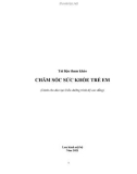 Tài liệu tham khảo Chăm sóc sức khỏe trẻ em (Dành cho đào tạo Điều dưỡng trình độ cao đẳng)