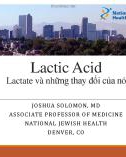 Bài giảng Lactic Acid - Lactate và những thay đổi của nó