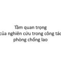 Bài giảng Tầm quan trọng của nghiên cứu trong công tác phòng chống lao