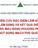 Bài giảng Nghiên cứu đặc điểm lâm sàng, cận lâm sàng và kết quả điều trị ho ra máu bằng phương pháp nút động mạch phế quản