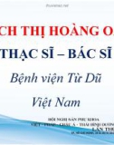 Bài giảng Ứng dụng NIPT tại Việt Nam triển vọng và thách thức - Ths. Bs. Quách Thị Hoàng Oanh