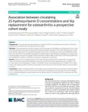 Association between circulating 25-hydroxyvitamin D concentrations and hip replacement for osteoarthritis: A prospective cohort study