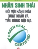 Hàng hóa xuất khẩu và tiêu dùng nội địa - Nhãn sinh thái: Phần 1