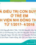 Bài giảng Kết quả điều trị cơn suyễn nặng ở trẻ em tại Bệnh viện Nhi Đồng thành phố từ 1/2017- 4/2018