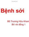 Bài giảng Bệnh sởi - BS. Trương Hữu Khanh