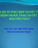 Bài giảng Nồng độ NT-PRO BNP huyết tương ở bệnh nhân tăng huyết áp nguyên phát