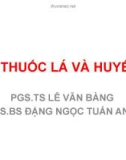 Bài giảng Hút thuốc lá và huyết áp