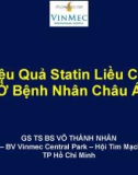 Bài giảng Hiệu quả statin liều cao ở bệnh nhân Châu Á - GS. TS. BS. Võ Thành Nhân