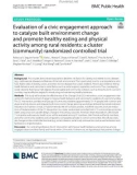 Evaluation of a civic engagement approach to catalyze built environment change and promote healthy eating and physical activity among rural residents: A cluster (community) randomized controlled trial