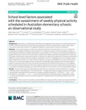 School-level factors associated with the sustainment of weekly physical activity scheduled in Australian elementary schools: An observational study