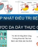 Bài giảng Cập nhật điều trị bệnh trào ngược dạ dày thực quản 2022