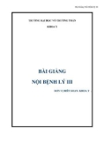 Bài giảng Nội bệnh lý 3: Phần 1 - Trường ĐH Võ Trường Toản