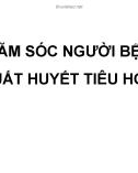 Bài giảng Chăm sóc người bệnh xuất huyết tiêu hóa