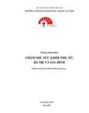 Tài liệu tham khảo Chăm sóc sức khỏe phụ nữ, bà mẹ và gia đình (Dành cho đào tạo Điều Dưỡng trung học) - CĐ Phạm Ngọc Thạch Cần Thơ