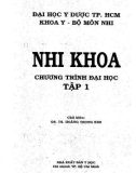 Bài giảng Nhi khoa (Tập 1): Phần 1 (Chương trình đại học)