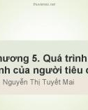 Bài giảng Hành vi khách hàng: Chương 5 - ThS. Nguyễn Thị Tuyết Mai