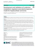 Development and validation of a selenium metabolism regulators associated prognostic model for hepatocellular carcinoma