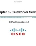 CCNA Explorationg 4.0 - Chapter 6 Teleworker Services