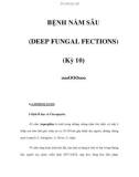 BỆNH NẤM SÂU (DEEP FUNGAL FECTIONS) (Kỳ 10)