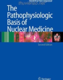 The Pathophysiologic Basis of Nuclear Medicine