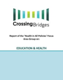 Report of the ‘Health in All Policies' Focus Area Group on: EDUCATION & HEALTH