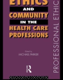 ETHICS AND COMMUNITY IN THE HEALTH CARE PROFESSIONS