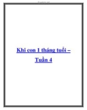 Khi con 1 tháng tuổi – Tuần 4