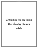 23 bài học cha mẹ thông thái cần dạy cho con mình