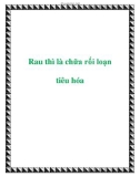 Rau thì là chữa rối loạn tiêu hóa