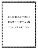 ÐỂ SỬ DỤNG THUỐC KHÔNG GHI TOA AN TOÀN VÀ HIỆU QUẢ