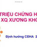 TRIỆU CHỨNG HỌC XQ XƯƠNG KHỚP