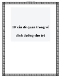 10 vấn đề quan trọng về dinh dưỡng cho trẻ