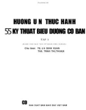 Bài tập thực hành 55 kỹ thuật điều dưỡng cơ bản: Phần 1 (Tập 1)