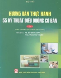 Bài tập thực hành 55 kỹ thuật điều dưỡng cơ bản: Phần 1 (Tập 2)