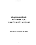 Bài giảng chuyên đề Thần kinh học: Đại cương đột quỵ não - GS.TS. Nguyễn Văn Chương