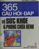 Tìm hiểu Sức khỏe và phòng chữa bệnh thông qua 365 câu hỏi - đáp: Phần 1